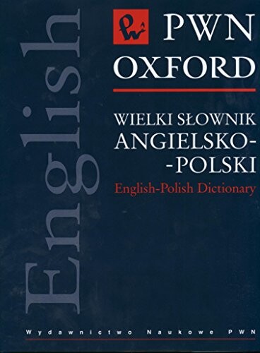 Wielki słownik angielsko-polski =English-Polish dictionary