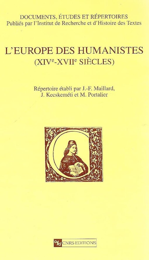 L'Europe des humanistes :(XIVe-XVIIe siècle)