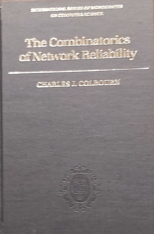 The Combinatorics of Network Reliability /