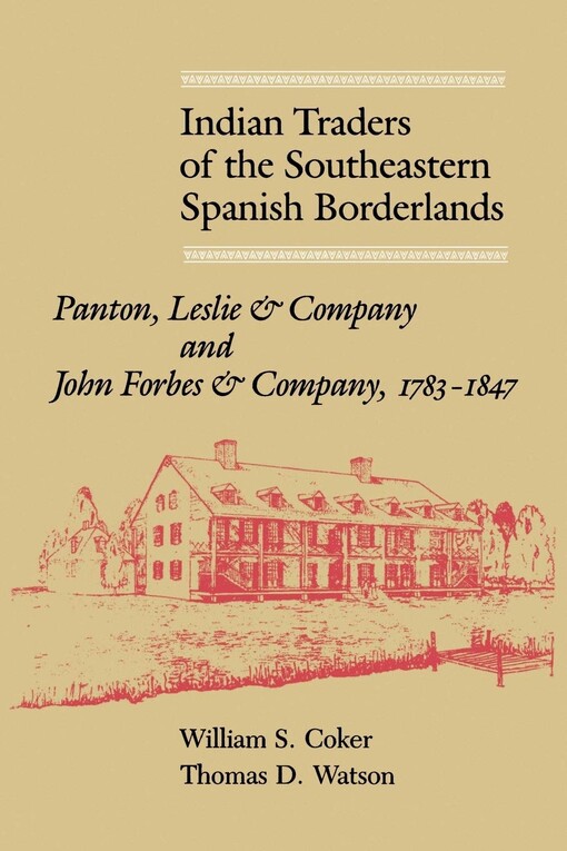 Indian traders of the southeastern spanish borderlands :