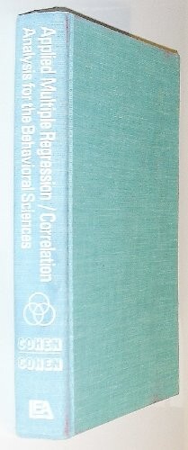 Applied Multiple Regression/Correlation Analysis for the Behavioral Sciences /