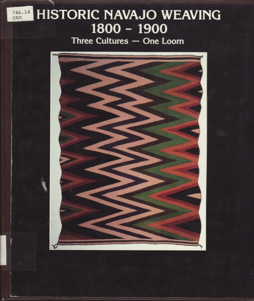 Historic Navajo Weaving 1800-1900 :
