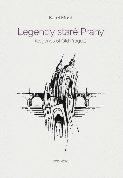 Legendy staré Prahy = (Legends of Old Prague)