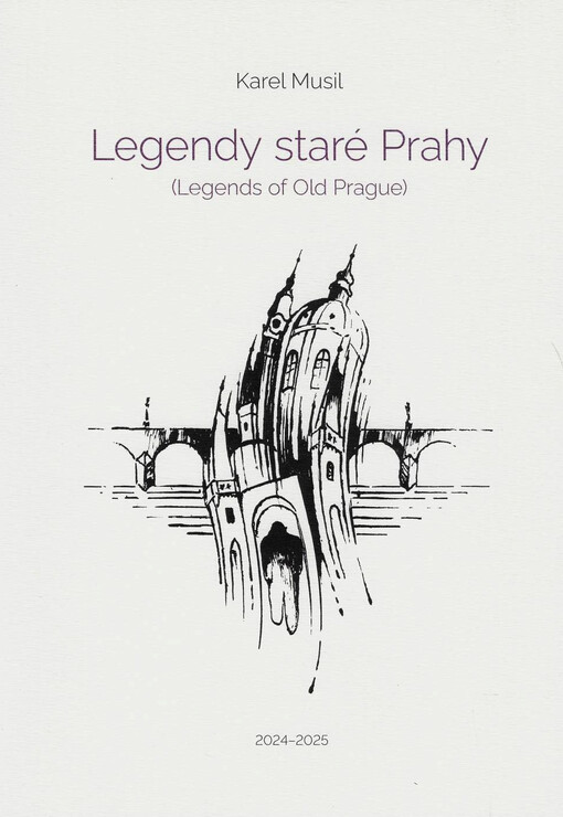Legendy staré Prahy = (Legends of Old Prague)