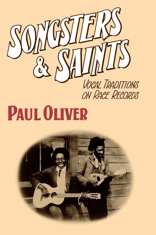 Songsters and saints :vocal traditions on race records