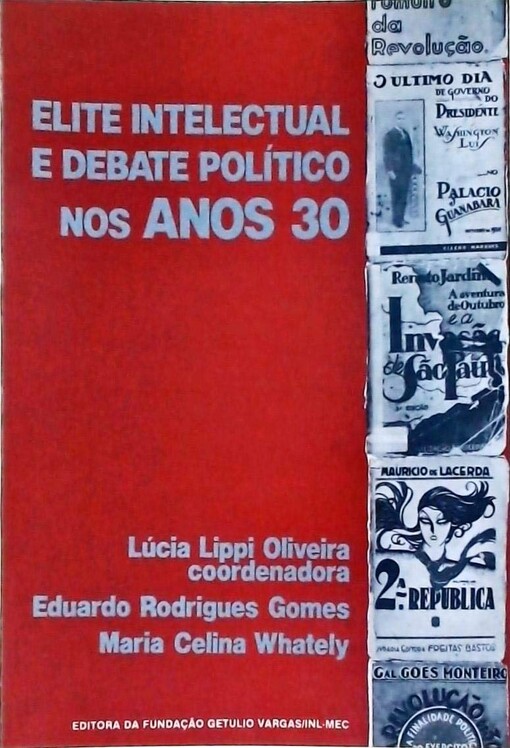 Elite intelectual e debate político nos anos 30: uma bibliografia comentada da Revolução de 1930