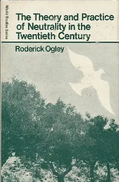 The theory and practice of neutrality in the twentieth century