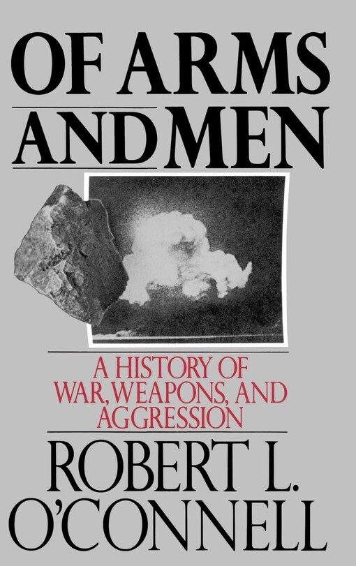 Of arms and mena history of war, weapons, and aggression