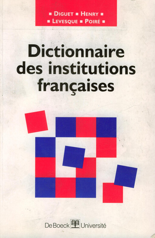 Dictionnaire des institutions françaises