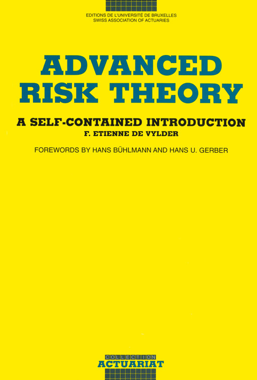 Advanced risk theory :a self-contained introduction