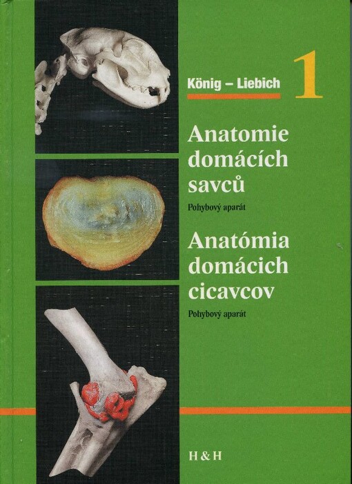 Anatomie domácích savců.Anatómia domácich cicavcov.1. díl,Pohybový aparát =