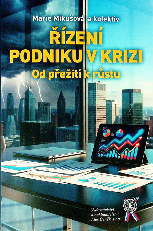 Řízení podniku v krizi : od přežití k růstu