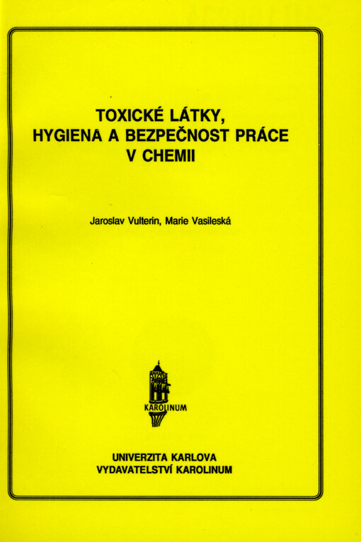 Toxické látky, hygiena a bezpečnost práce v chemii