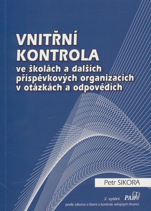 Vnitřní kontrola ve školách a dalších příspěvkových organizacích v otázkách a odpovědích