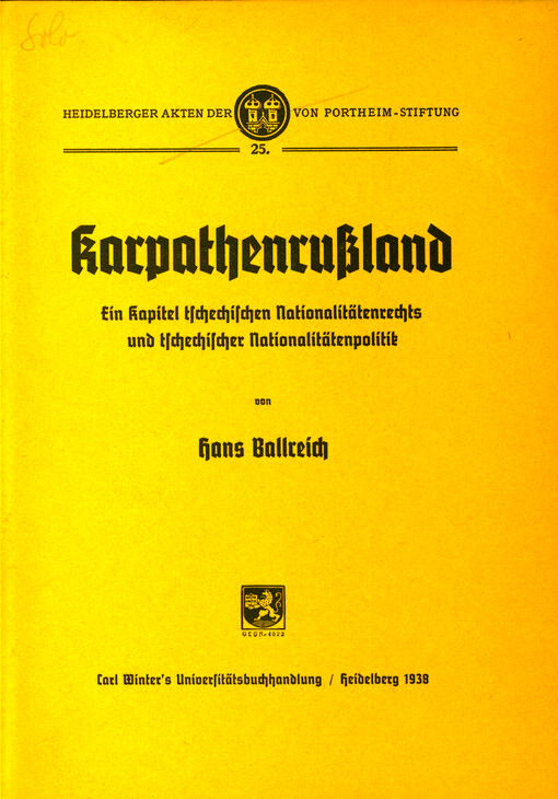 Karpathenrußland : ein Kapitel tschechischen Nationalitätenrechts und tschechischer Nationalitätenpolitik