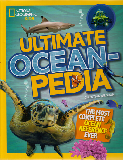 Ultimate oceanpedia : the most complete ocean reference ever