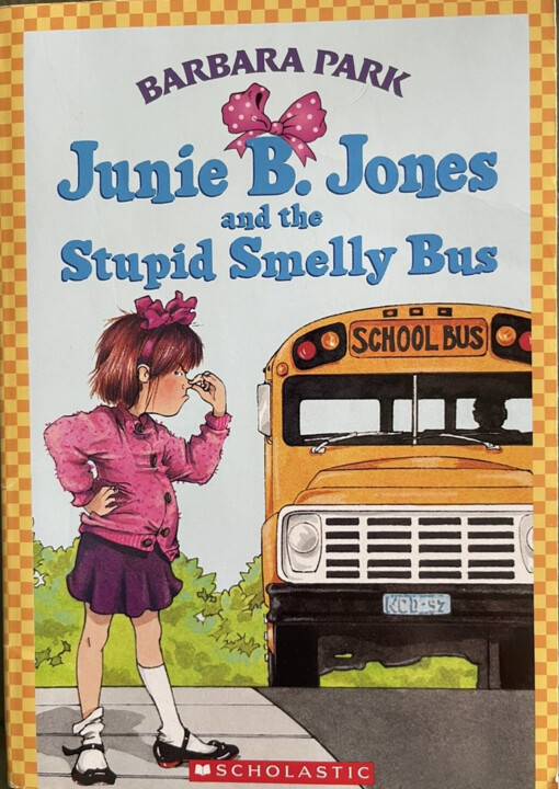 Junie B. Jones and the stupid smelly bus
