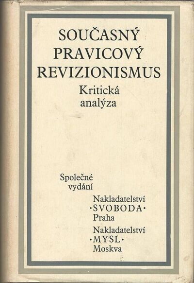 Současný pravicový revizionismus :Kritická analýza