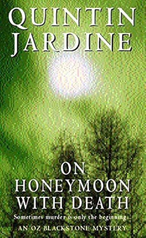 On honeymoon with death :[an Oz Blackstone mystery]