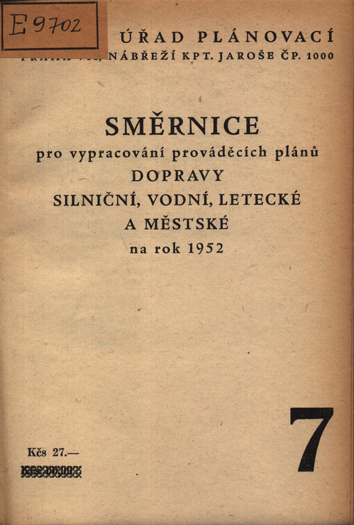 Směrnice pro vypracování prováděcích plánů dopravy silniční, vodní, letecké a městské na rok 1952