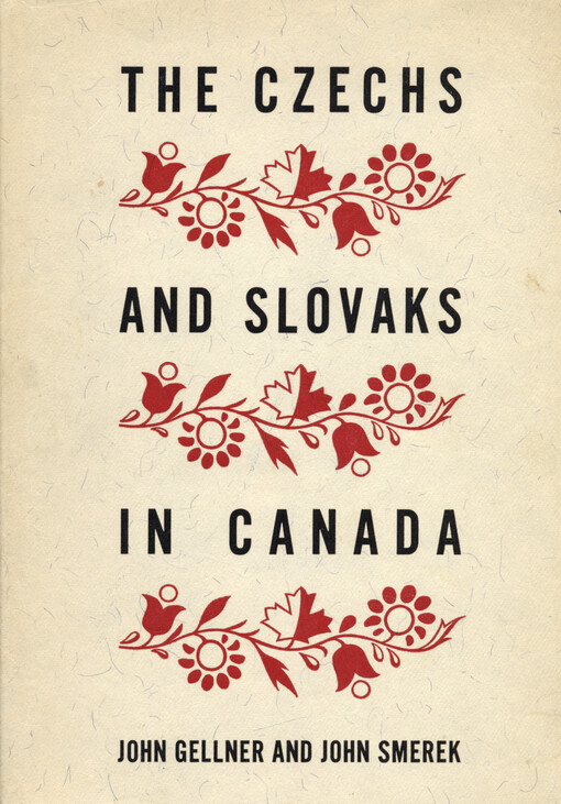 The Czechs and Slovaks in Canada