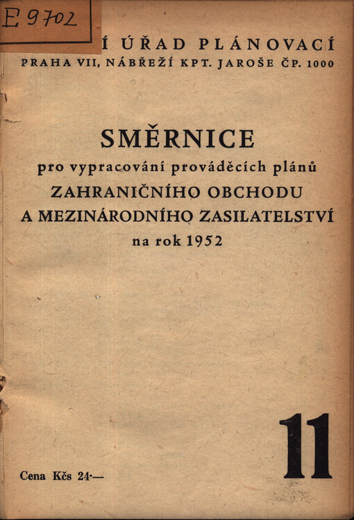 Směrnice pro vypracování prováděcích plánů zahraničního obchodu a mezinárodního zasílatelství na rok 1952