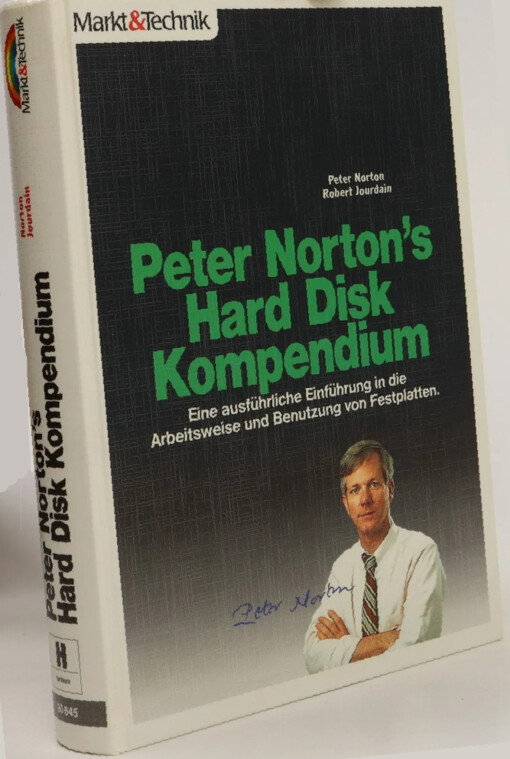 Peter Norton's Hard Disk Kompendium :eine ausführliche Einführung in die Arbeitsweise und Benutzung von Festplatten