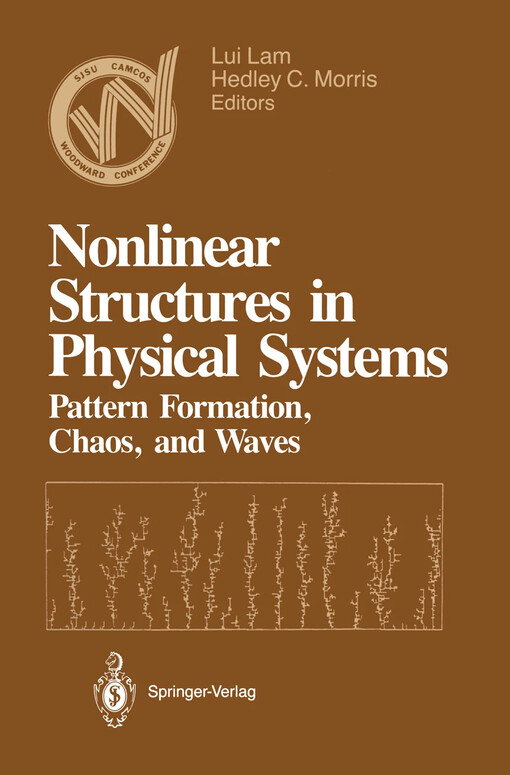 Nonlinear structures in physical systems :pattern formation, chaos, and waves : proceedings of the Second Woodward conference, San Jose State university, November 17-18, 1989