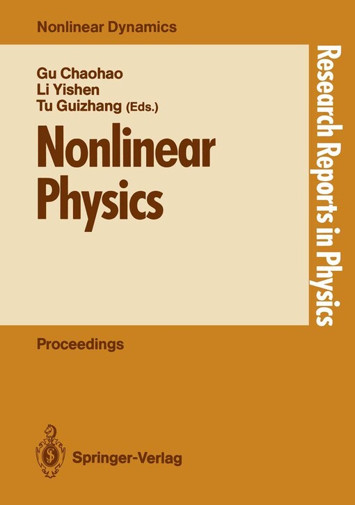 Nonlinear physics :proceedings of the International Conference, Shanghai, People's Rep. of China, April 24-30, 1989