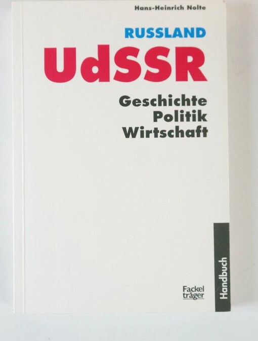 Russland/UdSSR :Geschichte, Politik, Wirtschaft