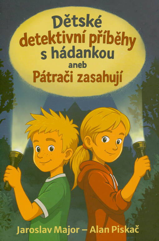 Dětské detektivní příběhy s hádankou, aneb, Pátrači zasahují