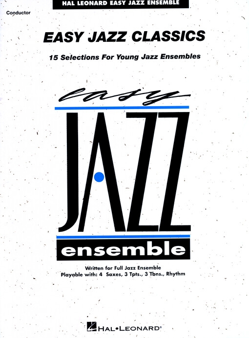 Easy jazz classics : 15 selections for young jazz ensembles