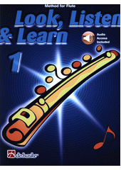 Look, listen & learn : method for flute. 1  (odkaz v elektronickém katalogu)