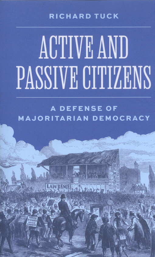 Active and passive citizens : a defense of majoritarian democracy