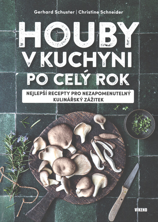 Houby v kuchyni po celý rok