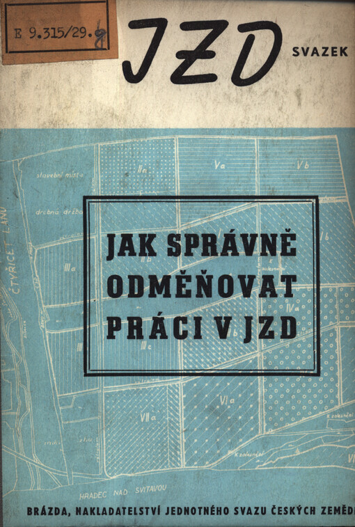 Jak správně odměňovat práci v JZD