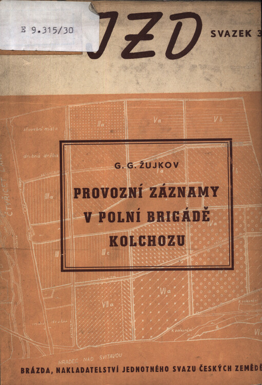 Provozní záznamy v polní brigádě kolchozu