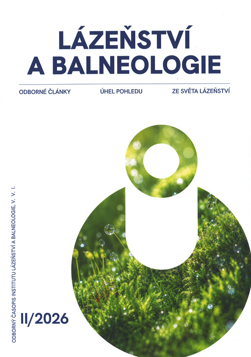 Lázeňství a balneologie : odborné články, úhel pohledu, ze světa lázeňství : odborný časopis Institutu lázeňství a balneologie, v.v.i.