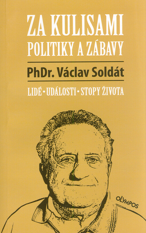 Za kulisami politiky a zábavy : lidé, události, stopy života