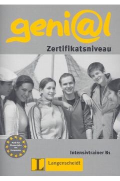 geni@l :Deutsch als Fremdsprache für Jugendliche.Intensivtrainer B1,Zertifikatsniveau