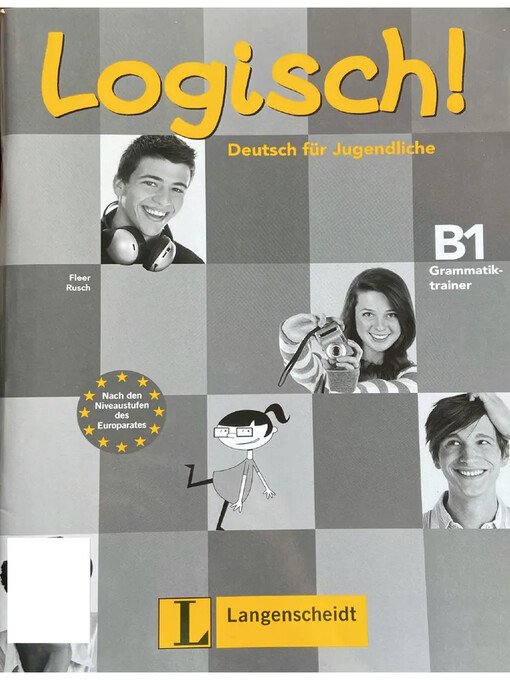 Logisch! :Deutsch für Jugendliche.B1,Grammatiktrainer