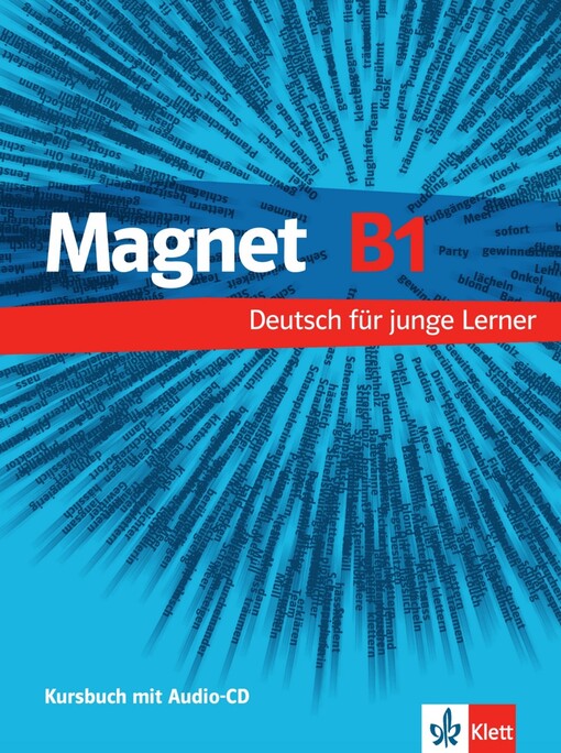 Magnet :Deutsch für junge Lerner : Arbeitsbuch mit Audio-CD.B1