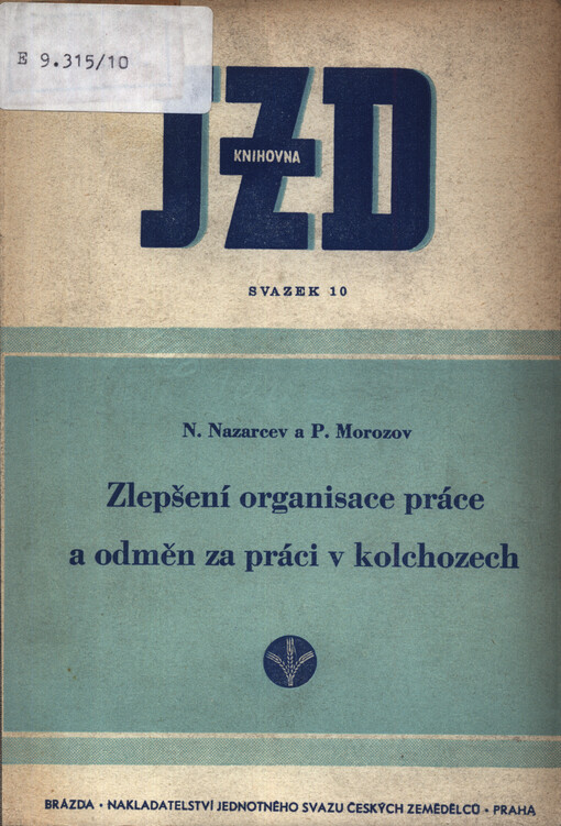 Zlepšení organisace práce a odměn za práci v kolchozech