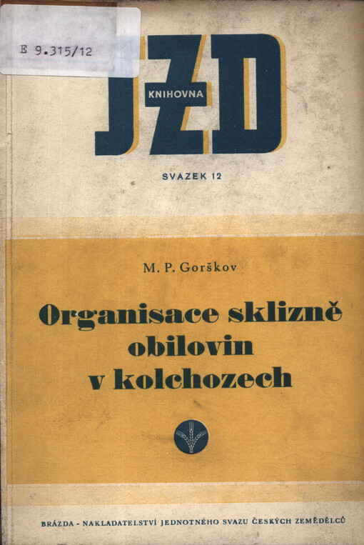 Organisace sklizně obilovin v kolchozech