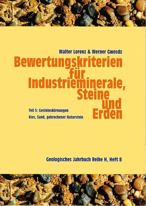 Bewertungskriterien für Industrieminerale, Steine und Erden.T. 6,Naturwerksteine und Dachschiefer