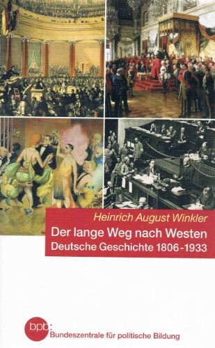 Der lange Weg nach Westen.[1],Deutsche Geschichte 1806-1933