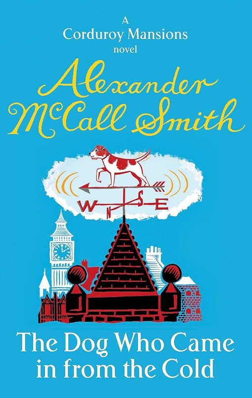 The dog who came in from the cold :a Corduroy Mansions novel
