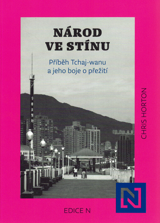 Národ ve stínu : Příběh Tchaj-wanu a jeho boje o přežití