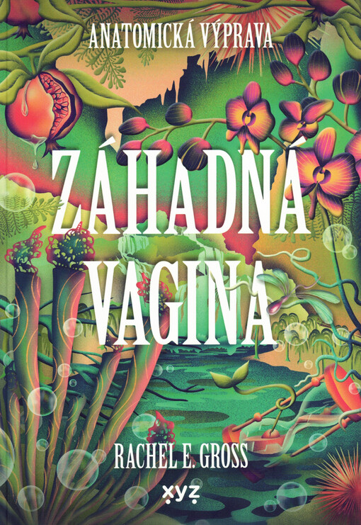 Záhadná vagina : anatomická výprava