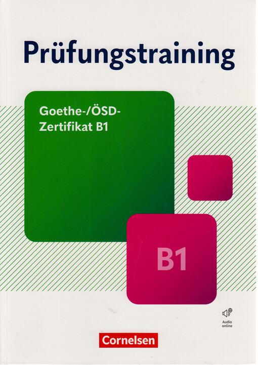 Prüfungstraining : Goethe-/ÖSD-Zertifikat B1